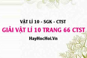 Giải Vật lí 10 trang 66 Chân trời sáng tạo SGK